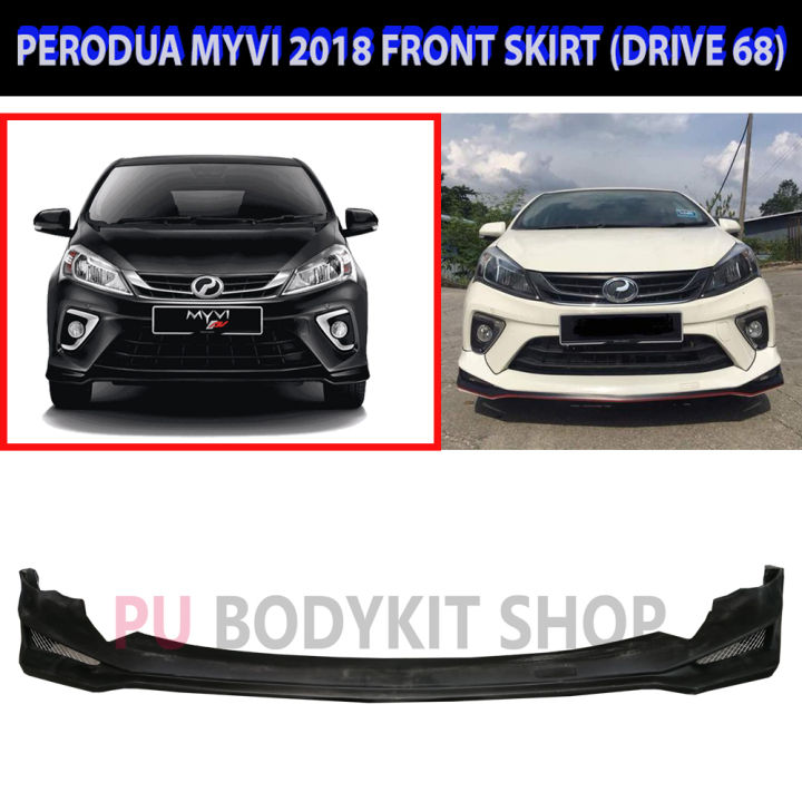 PERODUA MYVI 2018 FRONT SKIRT(68)(PU) | Lazada