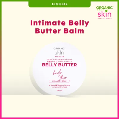 Organic Skin Japan Intimate Belly Butter for Stretch Marks Balm 100ml with Vitamin E & Collagen