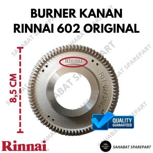 BURNER KANAN RINNNAI 602 ORIGINAL