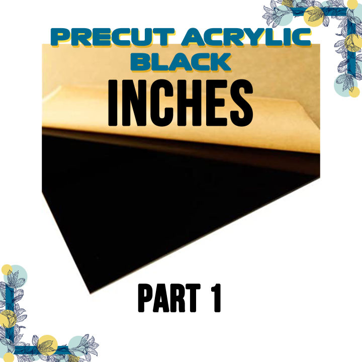 BLACK PreCut Acrylic Sheets INCHES [PART 1] PAPOLS Lazada PH