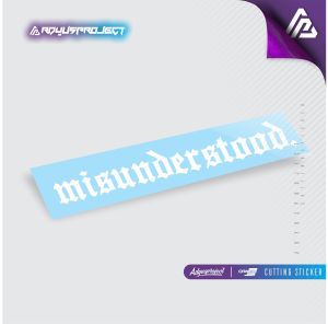 Sticker MISUNDERSTOOD (50CM) Cutting Sticker | Stiker | Sticker Mobil | Sticker Motor | Sticker laptop