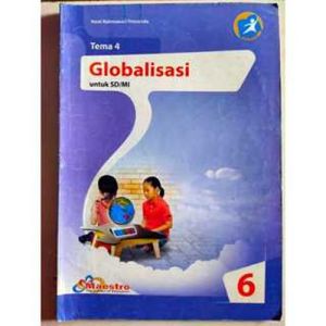 LKS MAESTRO KELAS 6 TEMA 2 PERSATUAN DALAM PERBEDAAN DAN TEMA 4 GLOBALISASI SD/MI KURIKULUM 2013