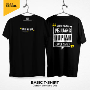 Cocol Store - Kaos Pejuang Rupiah Sibuk Kerja Lupa Cinta - Kaos Pekerja - Bahan Katun Combed 20s Pria Dan Wanita