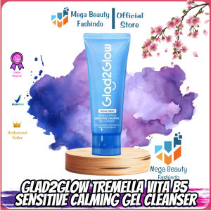 Glad2Glow Tremella Vita B5 Sensitive Calming Gel Cleanser 70ml | Sabun Cuci Muka G2G Facial Wash