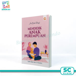 Terbaru Buku Parenting Dalam Islam Mendidik Anak Perempuan Penerbit Gema Insani Soft Cover