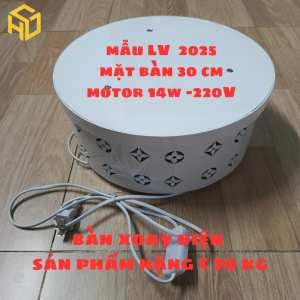 Bàn Xoay Trưng Bày Livestream – Tải Trọng 70kg Đường Kính 30cm - Mẫu LV Chịu Tải Nặng – Livestream & Trưng Bày Chuyên Nghiệp