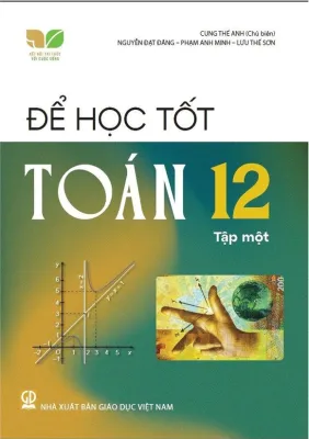 Sách - Để học tốt toán 12 - tập 1 ( kết nối )