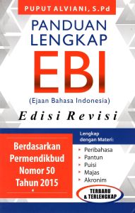 Panduan Lengkap EBI (Ejaan Bahasa Indonesia) Edisi Revisi Terlengkap