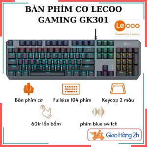 Bàn Phím Cơ Gaming Lecoo GK301 - Phím Cơ Blue Switch Hiệu Ứng LED RGB 2 Màu Fullsize 104 phím Tổ Hợp Phím Phong Phú