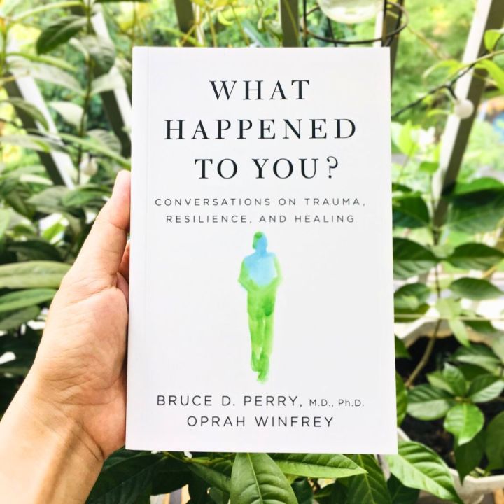 Book - What Happened to You by Oprah Winfrey, Dr Bruce Perry ( Khu Vườn ...