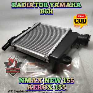 RADIATOR KUALITAS ASLI ORIGINAL YAMAHA B6H NMAX NEW N MAX 155 AEROX NEW 155