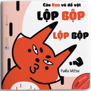 Sách Ehon - Âm Thanh Cùng Cáo Ken - Lộp Bộp Lộp Bộp Dành Cho Trẻ Từ 0 - 6 Tuổi