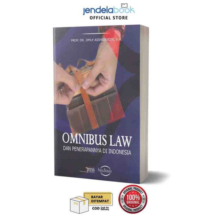 Omnibus Law Dan Penerapannya Di Indonesia By Prof Dr Jimly Lazada