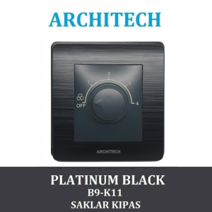 ARCHITECH PLATINUM B9-K11 Sakelar - Saklar Pengatur Kipas 100W Black