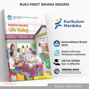 Buku Paket Bahasa Inggris Life Today Kelas 12 XII SMA SMK Kurikulum Merdeka Belajar 2022 Buku Siswa Mata Pelajaran B Bhs Inggris Kls 3 untuk Sekolah Penggerak Menengah Atas Kemdikbud Kurmer Kumer Original dan berwarna