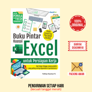 Buku Pintar Kuasai Excel Untuk Persiapan Kerja (Fathya Kautsar R.)