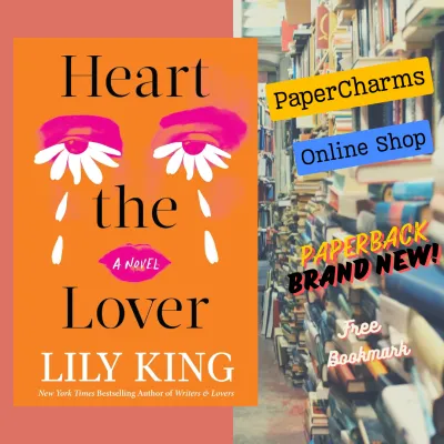 Heart the Lover by Lily King (Author)