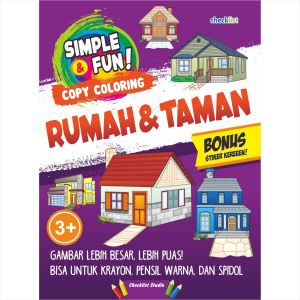 Buku Mewarnai Anak Simple Fun Copy Coloring Rumah dan Taman Bonus Stiker