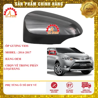 ỐP GƯƠNG TOYOTA VIOS ĐỜI TỪ 2014-2020 ( DÙNG CHO GƯƠNG CHIẾU HẬU CÓ ĐÈN XI NHAN )