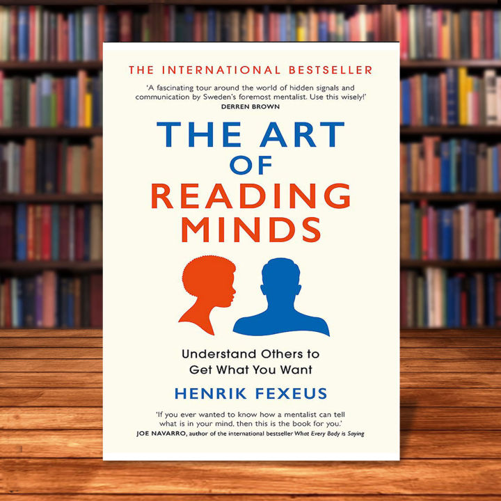 The Art of Reading Minds: How to Understand and Influence Others ...