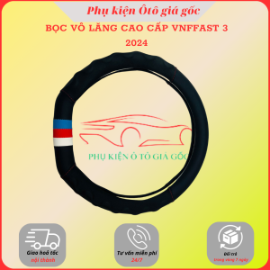 BỌC VÔ LĂNG THỂ THAO VINFAST 3-6-7 VỪA VẶN BỀN ĐẸP CAO CẤP 2024