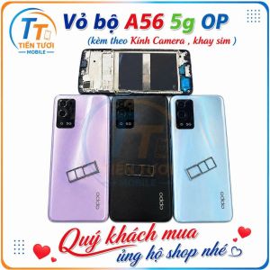vỏ bộ OP A56 5G kèm phím khay sim kính cam