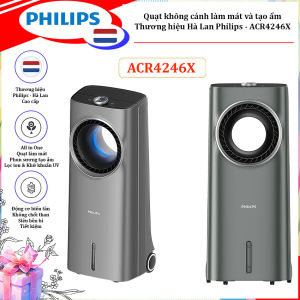 Quạt không cánh làm mát phun sương tạo ẩm. Kiêm lọc không khí ion âm và khử khuẩn UV Serial 4000. Thương hiệu Hà Lan cao cấp Philips - ACR4246X - BẢO HÀNH 2 NĂM