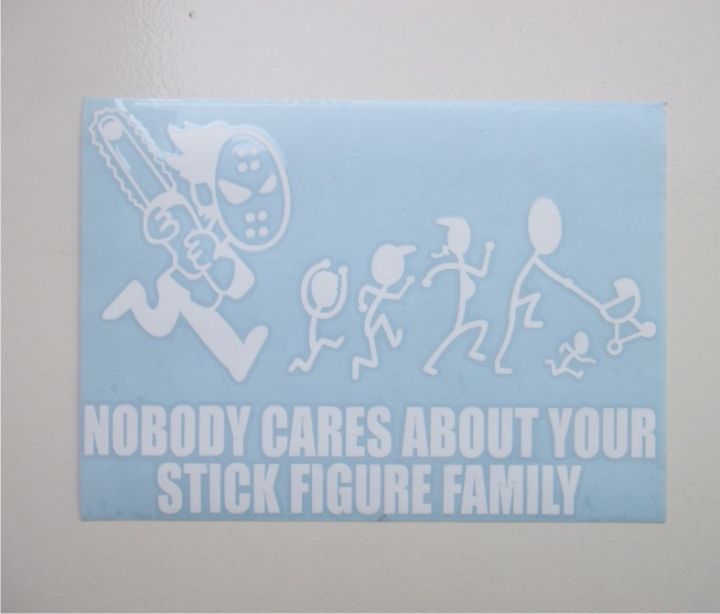 Sticker Stiker Nobody Cares About Your Stick Figure Family | Lazada