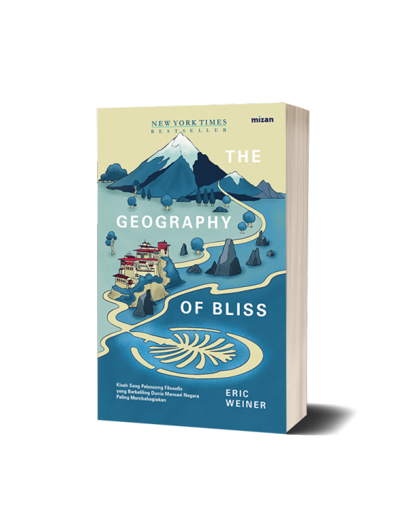 THE GEOGRAPHY OF BLISS (Edisi ke5, republish 2022) Eric Weiner