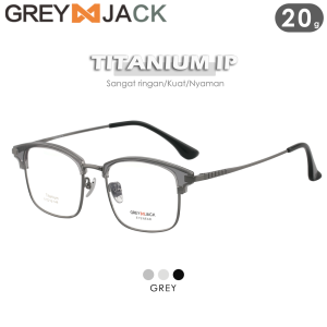 Grey Jack Frame Kacamata Bahan Titanium Model Kotak Ringan Kokoh Style Bisnis Bisa Minus Antiradiasi Blueray Photocromic Bluecromic 8829