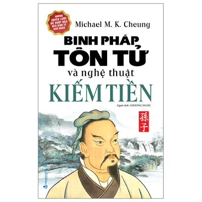 Fahasa - Sách - Binh Pháp Tôn Tử Và Nghệ Thuật Kiếm Tiền (Tái Bản 2025)