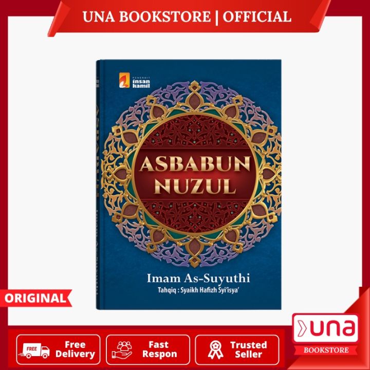 Una - BUku Asbabun Nuzul Sebab Turunnya Ayat Al Quran - Penerbit Insan ...