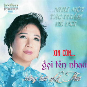 MP3 : LỆ THU với Những Tác Phẩm Để Đời : 104 Bài hát Lossless (phát trên Xe Đầu Đĩa có hỗ trợ M.P.3 )
