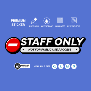 Staff Only. Not for Public Use Access. Sticker Sign Label 3D Feel Wording Design. Premium Simple Word Sticker. No Entry.