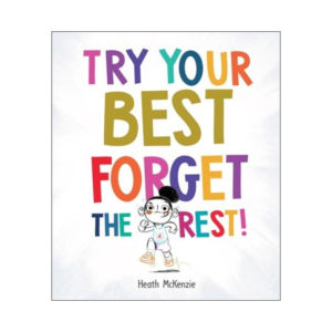 Try Your Best & Forget The Rest Story Book About Life Lessons For Kids