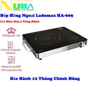 Bếp hồng ngoại 2 vòng nhiệt 2200W Ladomax HA-669 không kén nồi tiết kiệm điện nhiều chức năng dễ sử dụng bảo hành chính hãng 12 tháng