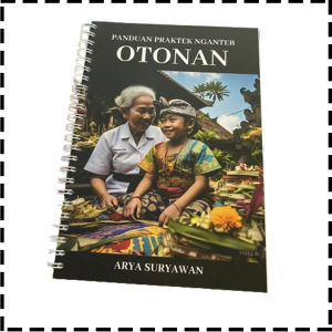 Buku Panduan Praktek Nganteb Otonan Agama Hindu Arya Suryawan
