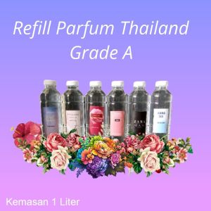 Parfum Thailand Aroma Pria Kemasan Refill 1 Liter Grade A