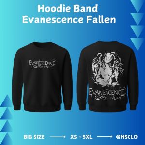 Hoodie Jumper HSCLO Evanescence Fallen Sweatshirt Pocket Bahan Fleece Ukuran Jumbo Big Size XS S M L XL XXL 3XL 4XL 5XL