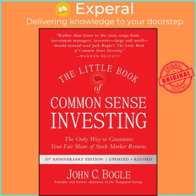 The Little Book of Common Sense Investing : The Only Way to Guarantee Your Fair by John C. Bogle (US edition paperback)