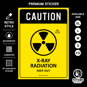 Caution X-ray Radiation Keep Out. Premium Sticker. Warning. Sign Label Notice Signage. Laminated Waterproof Scratch Resistant. Suitable for Indoor and Outdoor.