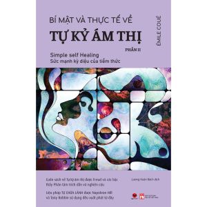 Sách - Bí mật và thực tế về tự kỷ ám thị ( Phần 2 ) - Bách Việt