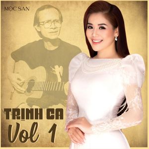 (Opera) CD.1 : Mộc San : Tình khúc Trịnh Công Sơn Acoustic LossLess Wav.