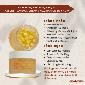 Kem dưỡng viên nang sáng da 50ml KSECRET Capsule Cream : Niacinamide 5% + Yuja