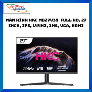 Màn Hình HKC MB27V39 Full HD 27 inch IPS 144Hz 1ms VGA HDMI - Hàng Chính Hãng