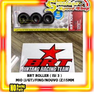 BRT Super Roller Isi 3pcs Black Diamond MIO Karbu MIO J Nouvo X Ride 115 Soul GT 115 Ukuran 15mm Original Bintang Racing Team