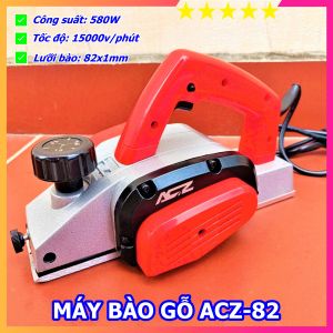 Máy bào gỗ ACZ 580W hàng nội địa cao cấp bảo hành chính hãng 6 tháng