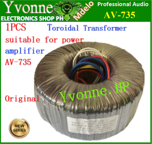 The Toroidal Transformer suitable for power amplifier AV735 AV-735 amplifier accessories Original