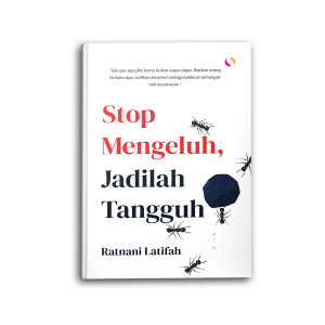 Yanita Buku Motivasi Islam Islami Stop Mengeluh Jadilah Tangguh Hijrah Untuk Muslim dan Muslimah