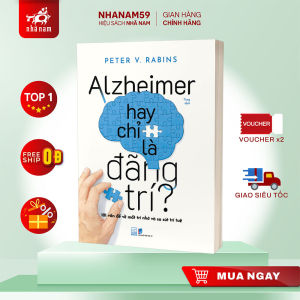 Sách - Alzheimer hay chỉ là đãng trí (Peter V.Rabins) (Nhã Nam)